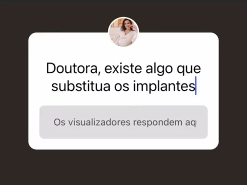 Existe algo que substitua os implantes?