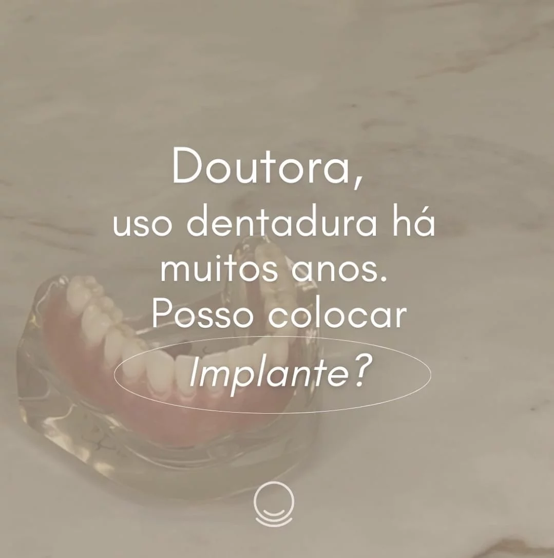 Você sabia que pode optar por implantes dentários após anos de uso da dentadura?